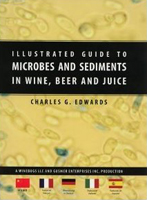 Illus Guide to Microbes & Sediments in Wine, Beer, & Juice