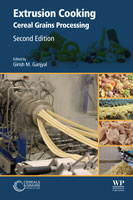 Extrusion Cooking: Cereal Grains Processing, Second Edition