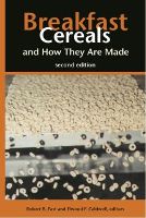 Breakfast Cereals and How They are Made, Second Editon