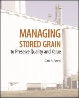 Managing Stored Grain to Preserve Quality and Value