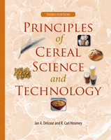 Principles of Cereal Science and Technology, Third Edition