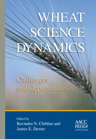 Wheat Science Dynamics: Challenges and Opportunities