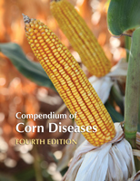 Compendium of Corn Diseases, Fourth Edition