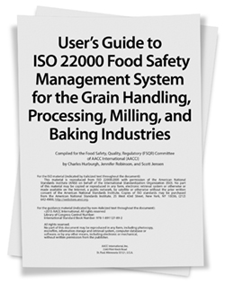 User's Guide to ISO 22000 Food Safety Management System for the Grain Handling, Processing, Milling, and Baking Industries